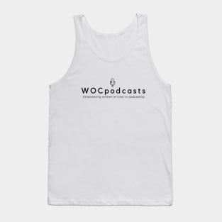 WOCpodcasts Tagline Tank Top